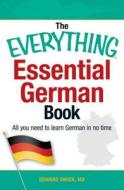 The Everything Essential German Book di Edward Swick edito da Adams Media Corporation