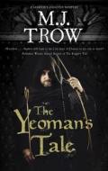 Yeoman's Tale di M.J. Trow edito da Canongate Books