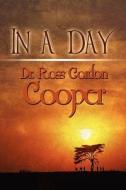 In A Day di Ross Gordon Cooper, Dr Ross Gordon Cooper edito da America Star Books
