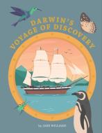 Darwin's Voyage of Discovery di Jake Williams edito da STERLING CHILDRENS BOOKS