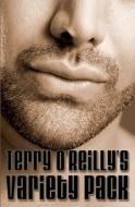 Terry O'Reilly's Variety Pack di Terry O'Reilly edito da Createspace