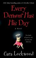 Every Demon Has His Day di Cara Lockwood edito da Gallery Books