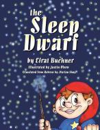 The Sleep Dwarf di Efrat Buchner edito da Trafford Publishing
