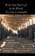 With One Fool Left in the World, No One Is Stranded di Frances Garrett Connell edito da AuthorHouse