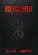 Berserk Deluxe Volume 13 di Kentaro Miura edito da DARK HORSE COMICS