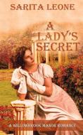 A Lady's Secret di Sarita Leone edito da The Wild Rose Press