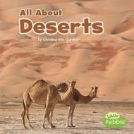 All about Deserts di Christina Mia Gardeski edito da CAPSTONE PR