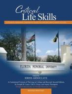 Critical Life Skills: A Florida Memorial di IDRISS ABDOULAYE edito da Lightning Source Uk Ltd
