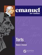 Emanuel Law Outlines for Torts di Steven L Emanuel edito da Aspen Publishing