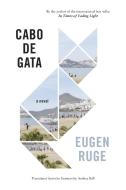 Cabo de Gata di Eugen Ruge edito da GRAY WOLF PR