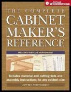The Complete Cabinetmaker's Reference di Jeffrey Piontkowski edito da Popular Woodworking Books