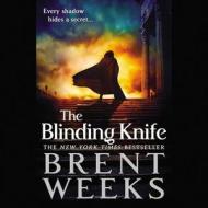 The Blinding Knife di Brent Weeks edito da Hachette Audio