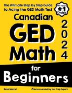 Canadian GED Math for Beginners di Reza Nazari edito da Amazon Digital Services LLC - Kdp