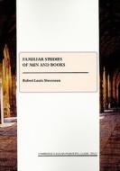 Familiar Studies Of Men And Books di Robert Louis Stevenson edito da Cambridge Scholars Publishing