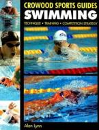 Swimming di Alan Lynn edito da The Crowood Press Ltd