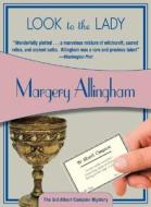 Look to the Lady di Margery Allingham edito da Felony & Mayhem