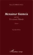 Monsieur Siamois di Pascal Tchibouanga edito da Editions L'Harmattan