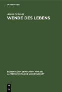 Wende des Lebens di Armin Schmitt edito da De Gruyter