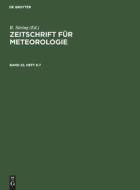 Zeitschrift für Meteorologie, Band 22, Heft 6-7, Zeitschrift für Meteorologie Band 22, Heft 6-7 edito da De Gruyter