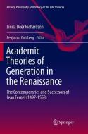 Academic Theories of Generation in the Renaissance di Linda Deer Richardson edito da Springer International Publishing