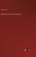 Memoirs of Leonora Christina di Anonymous edito da Outlook Verlag