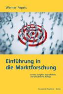 Einführung in die Marktforschung. di Werner Pepels edito da Duncker & Humblot GmbH