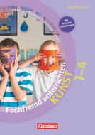 Fachfremd unterrichten - Kunst Klasse 1-4 - Kopiervorlagen di Agnes Jiresch-Stechele, Anja Kreysing, Birgit Rupp edito da Cornelsen Vlg Scriptor