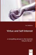 Virtue and Self-Interest di Tery Hardwicke edito da VDM Verlag