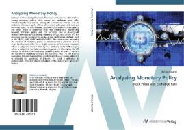 Analyzing Monetary Policy di Mehmet Ivrendi edito da AV Akademikerverlag
