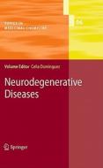 Neurodegenerative Diseases edito da Springer Berlin Heidelberg