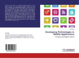 Developing Technologies in Mobile Applications di Tom Page edito da LAP Lambert Academic Publishing