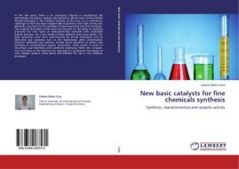 New basic catalysts for fine chemicals synthesis di Iuliana Maria Cota edito da LAP Lambert Academic Publishing