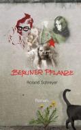 Berliner Pflanze di Roland Schreyer edito da Books on Demand