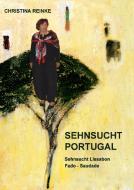 Sehnsucht Portugal di Christina Reinke edito da Books on Demand