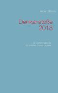Denkanstöße 2018 di Aribert Böhme edito da Books on Demand