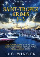 Saint-Tropez Krimis 1-3 di Luc Winger edito da Books on Demand