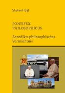 Pontifex Philosophicus di Stefan Högl edito da Books on Demand