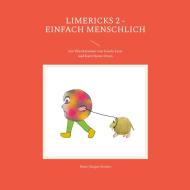 Limericks 2 - Einfach menschlich di Hans-Jürgen Sträter edito da Books on Demand
