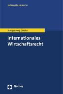 Internationales Wirtschaftsrecht di Marc Bungenberg, Michael Hahn edito da Nomos Verlagsges.MBH + Co