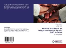 Research Handbook on Merger and Acquisitions in O&G Industry di Sudhanshu Joshi, Manu Sharma, Vinod Kr. Singh edito da LAP Lambert Academic Publishing