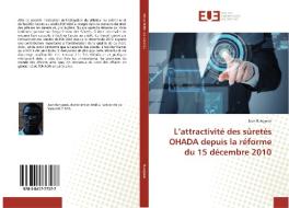 L'attractivité des sûretés OHADA depuis la réforme du 15 décembre 2010 di Jean Bangwen edito da Éditions universitaires européennes