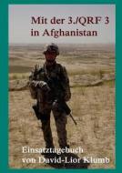 Mit Der 3./qrf 3 In Afghanistan di David-Lior Klumb edito da Books On Demand