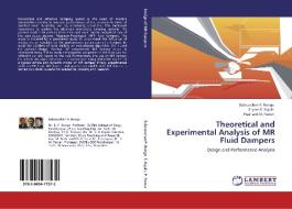 Theoretical and Experimental Analysis of MR Fluid Dampers di Babruvahan P. Ronge, Shyam R. Kajale, Prashant M. Pawar edito da LAP Lambert Acad. Publ.
