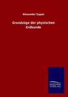 Grundzüge der physischen Erdkunde di Alexander Supan edito da TP Verone Publishing