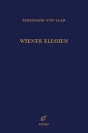 Wiener Elegien di Ferdinand Von Saar edito da Röhrig Universitätsverlag