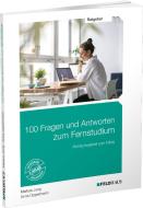 100 Fragen und Antworten zum Fernstudium di Markus Jung, Anne Oppermann edito da Feldhaus Verlag GmbH + Co