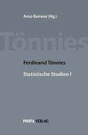 Ferdinand Tönnies Statistische Studien I di Ferdinand Tönnies edito da Profil Verlag