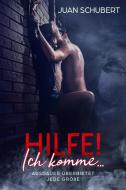 HILFE, ich komme! di Juan Schubert edito da NOVA MD
