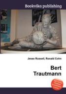 Bert Trautmann di Jesse Russell, Ronald Cohn edito da Book On Demand Ltd.