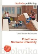 Point Loma Nazarene University edito da Book On Demand Ltd.